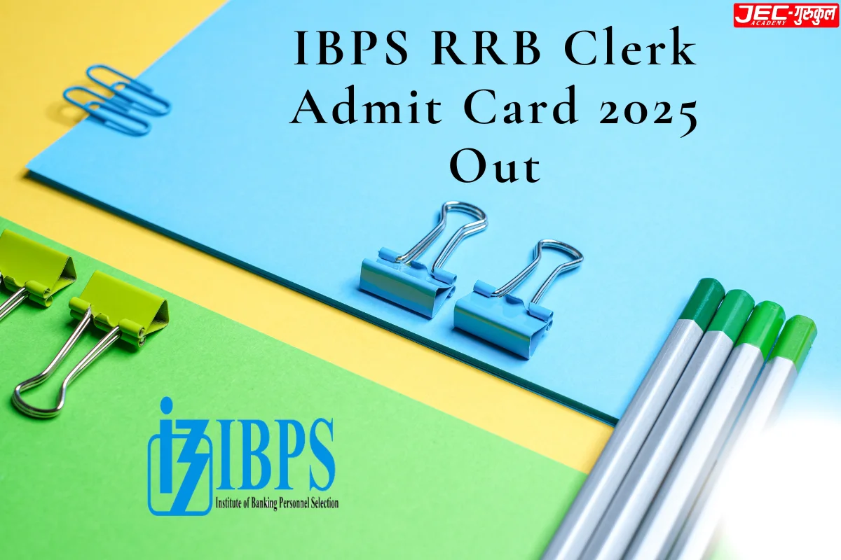 IBPS RRB Clerk Admit Card 2025
